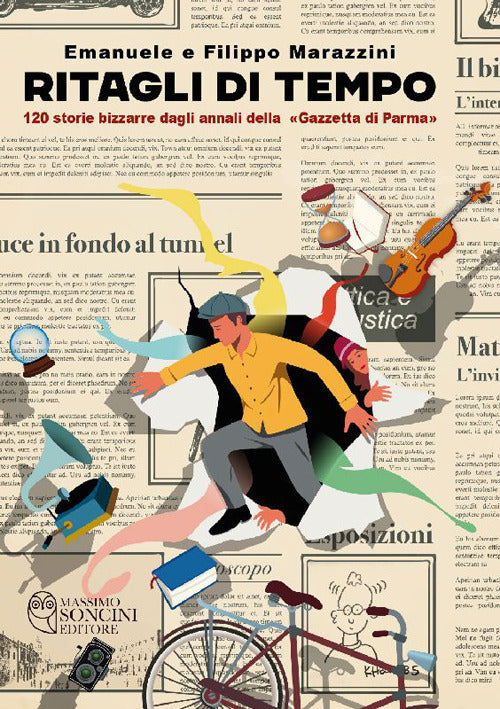 Cover of Ritagli di tempo. 120 storie bizzarre dagli annali della «Gazzetta di Parma»