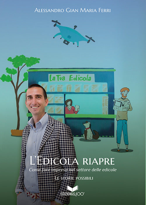Cover of edicola riapre. Come fare impresa nel settore delle edicole