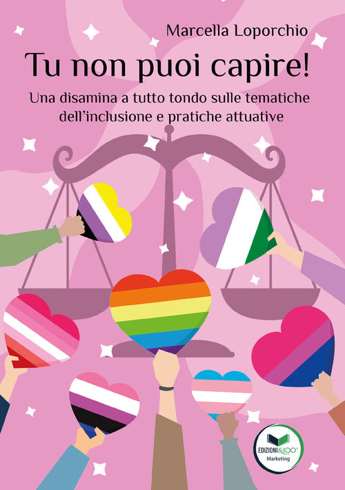 Cover of Tu non puoi capire! Una disamina a tutto tondo sulle tematiche dell’inclusione e pratiche attuative