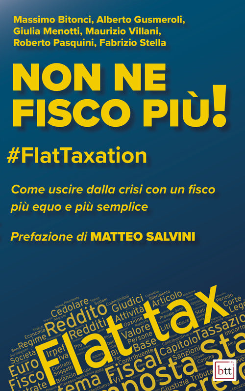 Cover of Non ne fisco più! #FlatTaxation. Come uscire dalla crisi con un fisco più equo e semplice