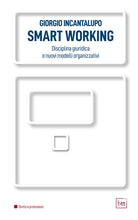 Cover of Smart working. Disciplina giuridica e nuovi modelli organizzativi