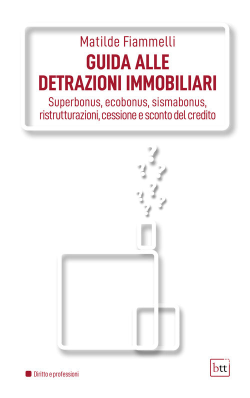 Cover of Guida alle detrazioni immobiliari. Superbonus, ecobonus, sismabonus, ristrutturazioni, cessione e sconto del credito