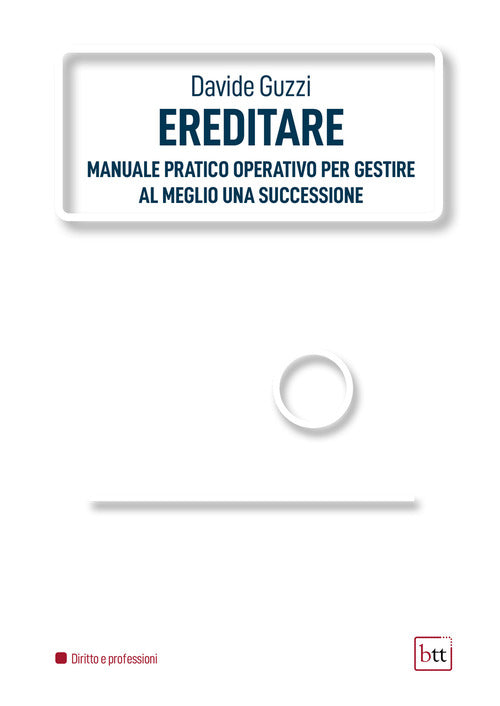Cover of Ereditare. Manuale pratico-operativo per gestire al meglio una successione