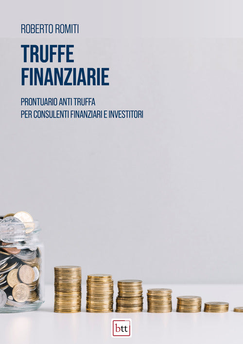 Cover of Truffe finanziarie. Prontuario anti truffa per consulenti finanziari e investitori