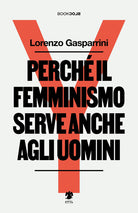 Perch il femminismo serve anche agli uomini