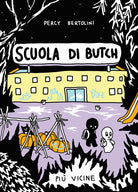 Scuola di Butch. Pi vicine