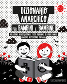 Cover of Dizionario anarchico per bambini e bambine