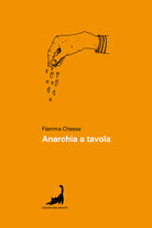 Anarchia a tavola