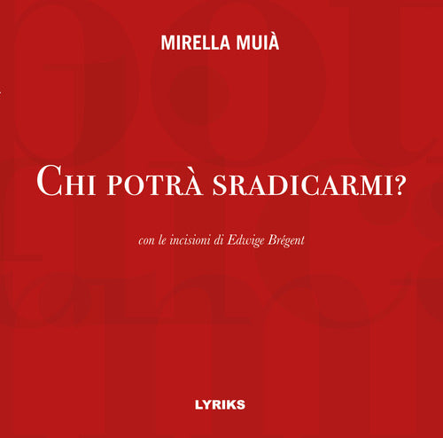 Cover of Chi potrà sradicarmi?