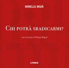 Cover of Chi potrà sradicarmi?
