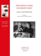 Cover of Per Orsola Nemi ed Henry Furst. Saggi e testimonianze