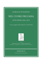 Cover of Nel cuore dell’Asia. Sven Hedin (1865-1952). Con un carteggio inedito Hedin-Tucci (1949-1952)