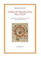 Come attingere vita dal cielo