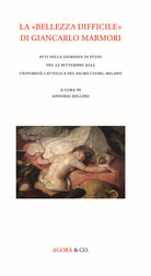 Cover of «bellezza difficile» di Giancarlo Marmori. Atti della giornata di studi del 13 settembre 2022 Università Cattolica del Sacro Cuore, Milano