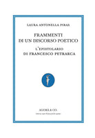 Frammenti di un discorso poetico. Lepistolario di Francesco Petrarca