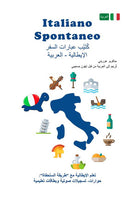 Cover of Italiano spontaneo. Frasario da viaggio Italiano-Arabo