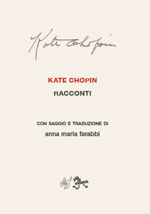 Kate Chopin. Racconti con saggio e traduzione