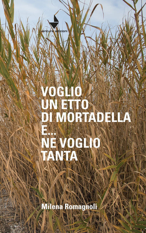 Cover of Voglio un etto di mortadella e... ne voglio tanta