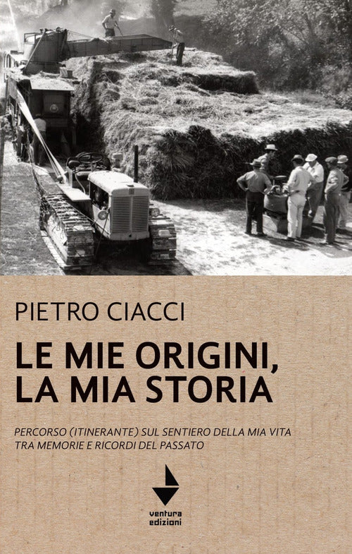Cover of mie origini, la mia storia. Percorso (itinerante) sul sentiero della mia vita tra memorie e ricordi del passato