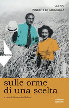 Cover of Sulle orme di una scelta. Innesti di memoria