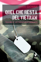 Cover of Quel che resta del Vietnam. Trauma e letteratura femminile