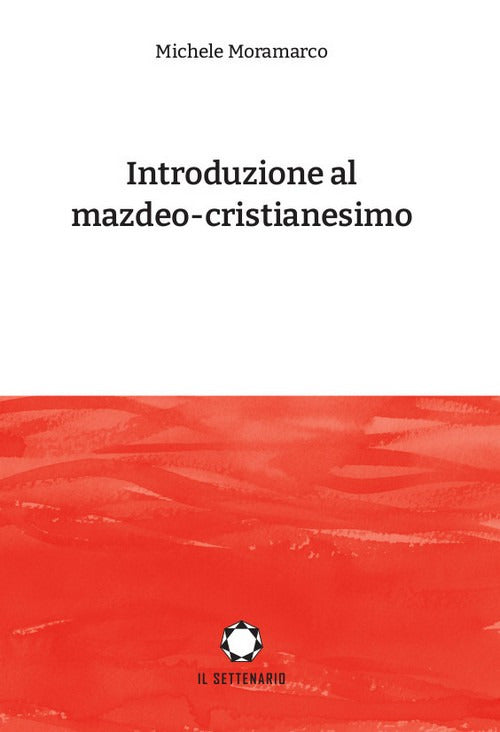Cover of Introduzione al mazdeo-cristianesimo