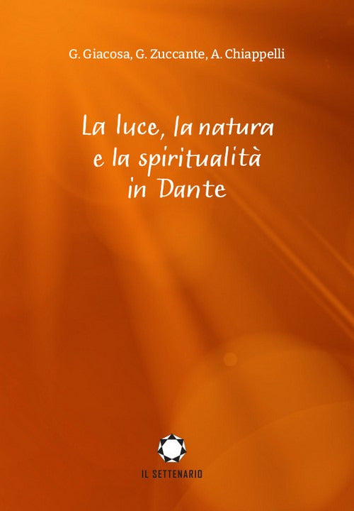 Cover of luce, la natura e la spiritualità in Dante