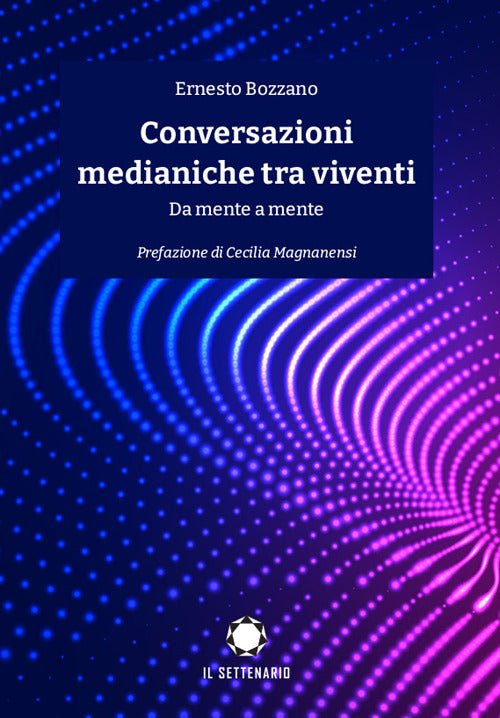 Cover of Conversazioni medianiche tra viventi. Da mente a mente