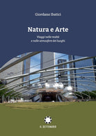 Cover of Natura e arte. Viaggi nelle realtà e nelle atmosfere dei luoghi