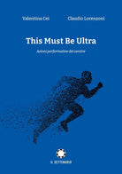 Cover of This must be ultra. Azioni performative del sentire