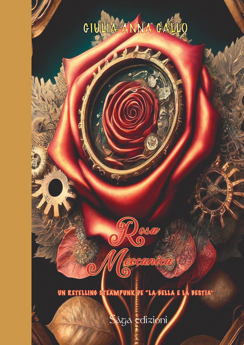 Cover of Rosa meccanica. Un retelling steampunk de «La Bella e la Bestia»