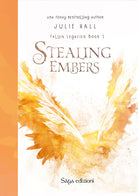 Cover of Stealing Embers. Fallen Legacies