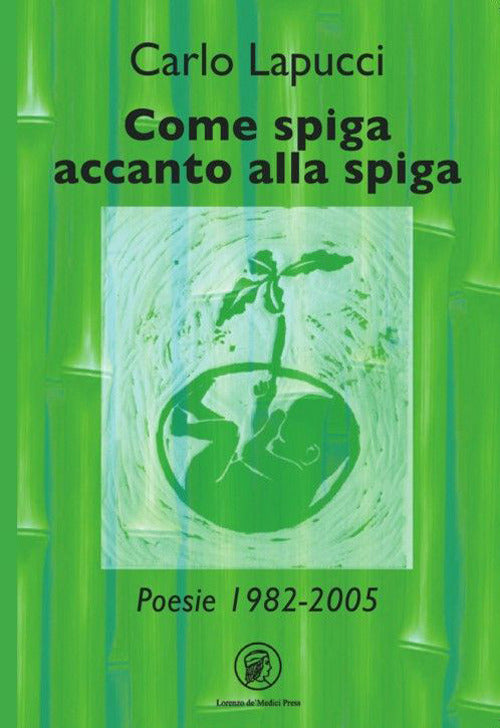 Cover of Come spiga accanto alla spiga