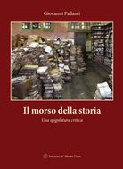 Cover of morso della storia. Una spigolatura critica
