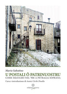 Cover of postali o Patrrinuostru. Come eravamo nel '900 a Petralia Soprana