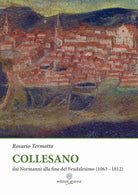 Cover of Collesano. Dai Normanni alla fine del Feudalesimo (1063-1812)