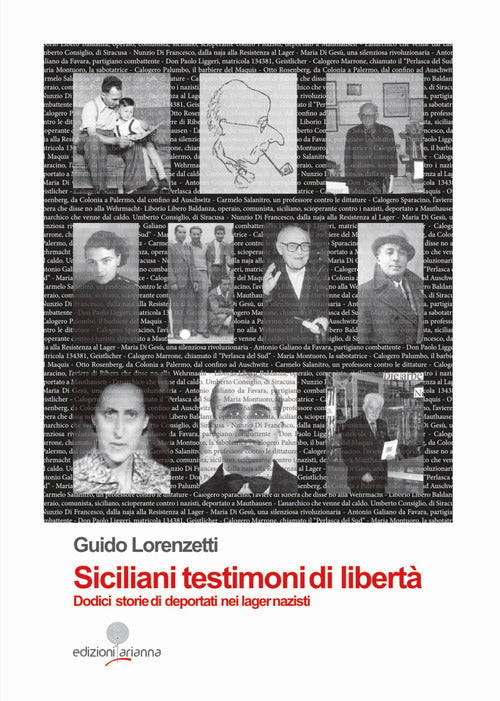 Cover of Siciliani testimoni di libertà. Dodici storie di deportati nei lager nazisti