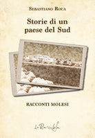 Cover of Storie di un paese del Sud. Racconti molesi