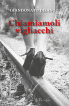 Cover of Chiamiamoli vigliacchi