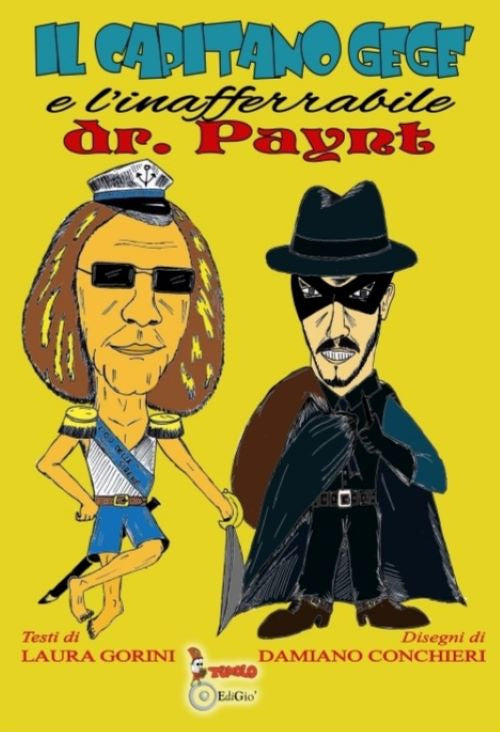 Cover of capitano Gegè e l'inafferrabile Dr. Paynt