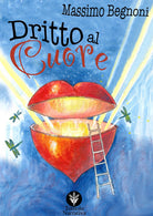 Cover of Dritto al cuore