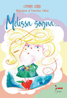 Cover of Melissa sogna. Ediz. CAA