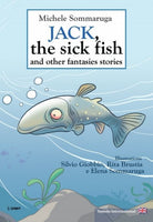 Cover of Jack, the sick fish and other fantasies stories