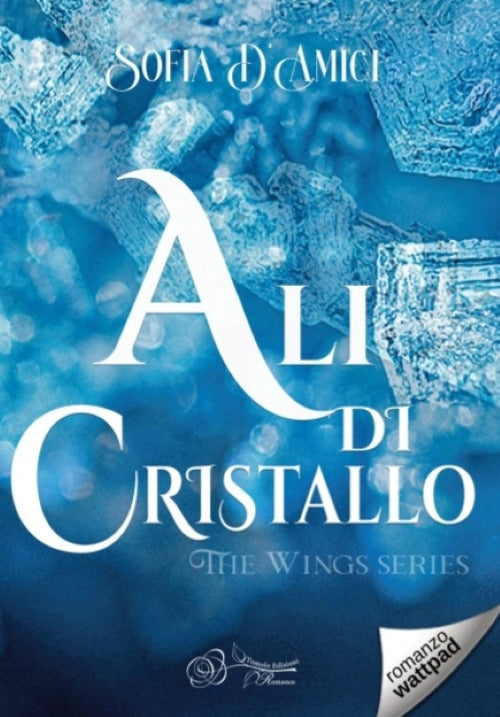 Cover of Ali di cristallo. The wings series