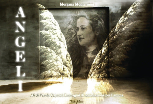 Cover of Angeli. Ali di parole, canzoni e immagini di consolazione per l'anima