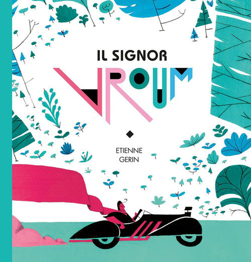 Cover of signor Vroum. Un campione arriva sempre primo, ma a volte vince chi rallenta