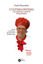 Cover of ultima Ostessa. Vita, passioni e ricette di Anna Dente