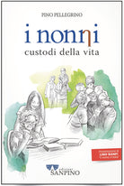 Cover of nonni. Custodi della vita
