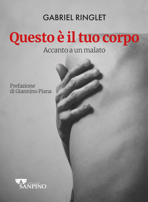 Cover of Questo è il tuo corpo. Accanto a un malato