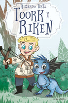 Cover of Toork e Riken: una storia di coraggio e amicizia